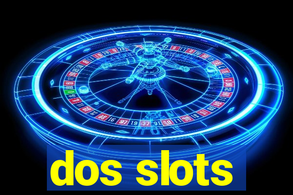 dos slots